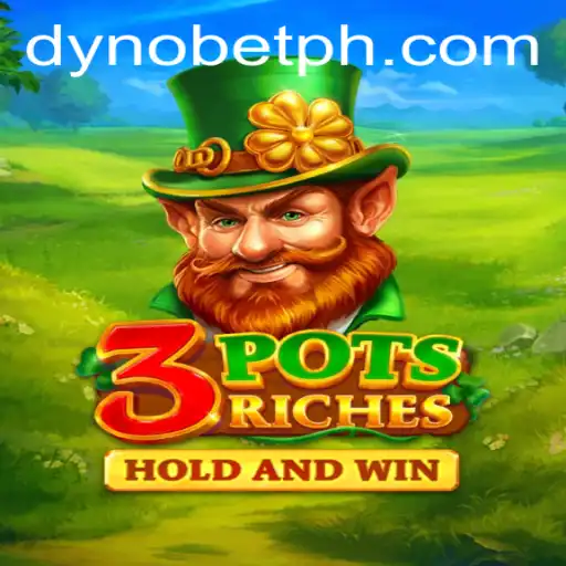 Exploring the Exciting World of 3potsRiches on Dynobet