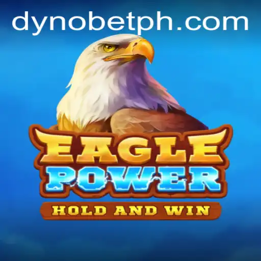 EaglePower: The Thrilling New Adventure Powered by Dynobet