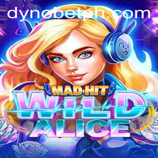 Exploring the Enchanting World of MadHitWildAlice with Dynobet