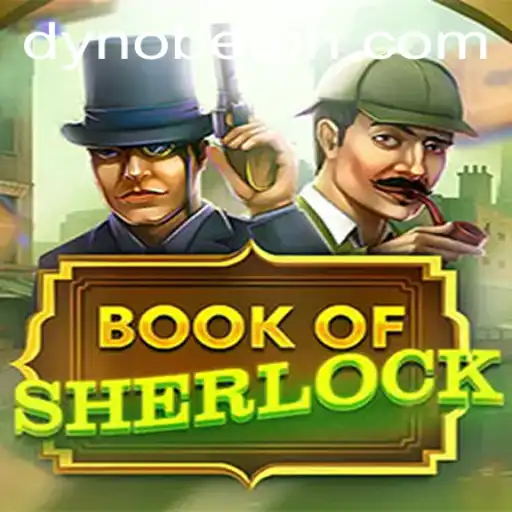 Unveiling the Mysteries of BookOfSherlock with Dynobet