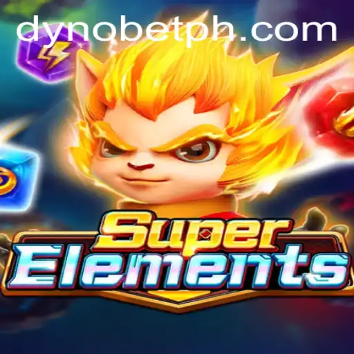 Discover the Thrilling World of SuperElements: Your Ultimate Guide to Mastering Dynobet