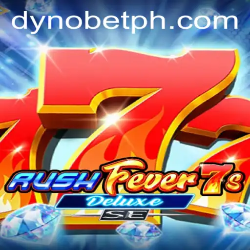 Discover the Thrill of RushFever7sDeluxeSE: A Game by Dynobet