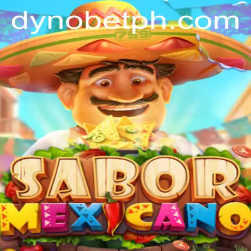 Exploring SaborMexicano: A Vibrant Game Experience with Dynobet